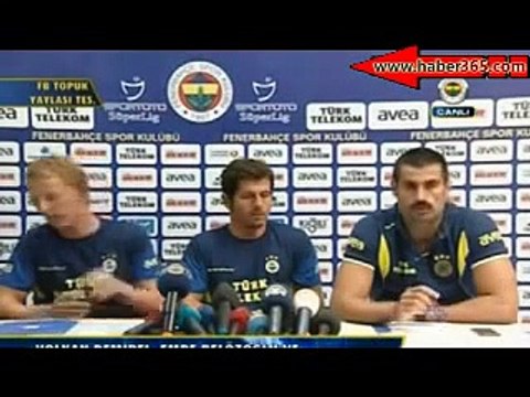 Emre Belözoğlu, volkan Demirel , Dirk Kuyt press conference ABOUT HANDICAPPING