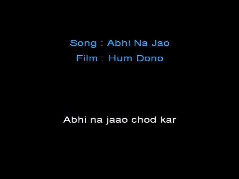 Abhi Na Jao Chhod Kar Video Karaoke With Lyrics