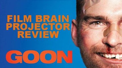 Projector: Goon (REVIEW)