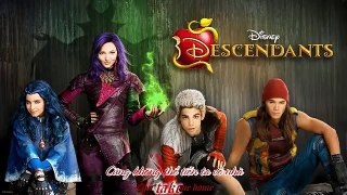 [Vietsub] [Disney Descendants] Descendants Cast - Rotten to the Core