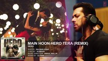Main Hoon Hero Tera Remix Full Audio Song