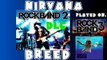 Nirvana - Breed - @RockBand 2 DLC Expert Full Band (October 21st, 2008)(BLOCKED AUDIO)