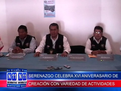 N11 Informativo SERENAZGO CELEBRARA 16 ANIVERSARIO DE CREACION CON VARIADAS ACTIVIDADES