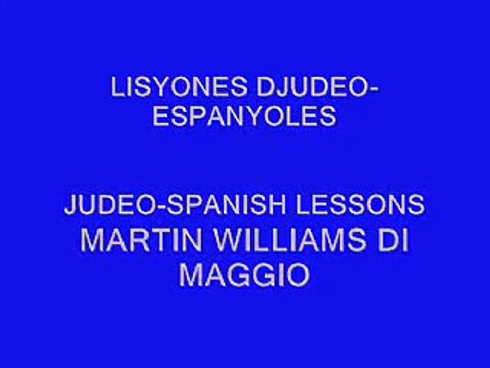 Sefarad : Aprenda Ladino - Learn Ladino - Judeo-Spanish 1