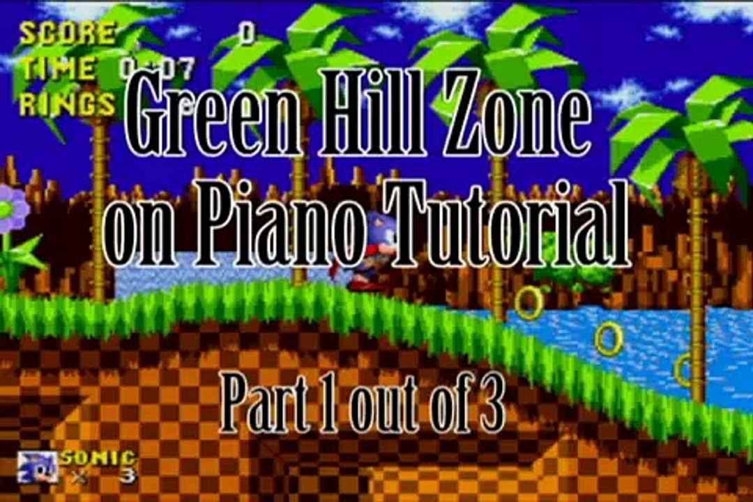 Green Hill Zone (hard) on Piano Tutorial Part 1