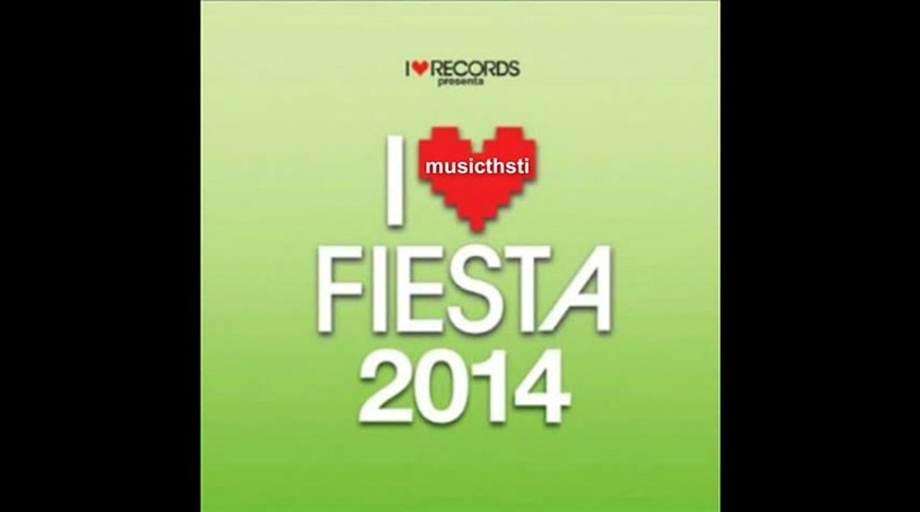 Pitbull Feat. Papayo - Echa Pa Lla (Manos Pa  Arriba) (I Love Fiesta 2014 Mix)
