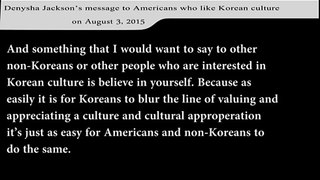 Voice (4) Denysha Jackson's message to Americans who like Korean culture - on August 3, 2015