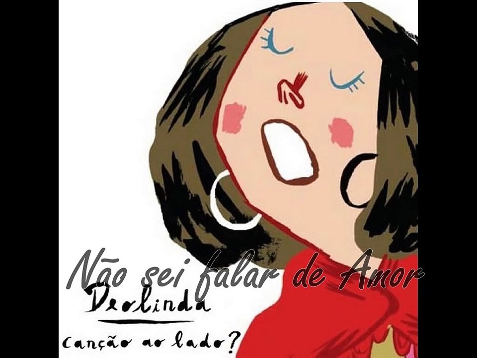 Não Sei Falar de Amor - Deolinda (2008)