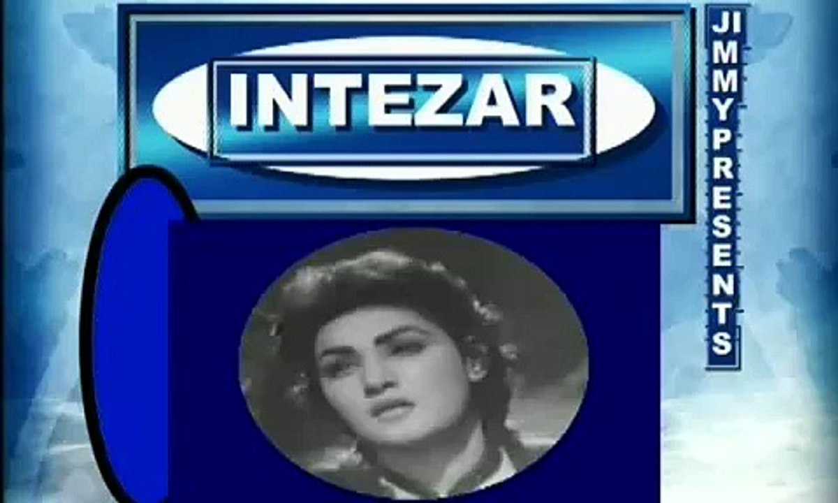 AA BHI JA- NOOR JEHAN  - INTEZAR 1956