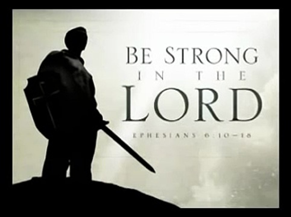 Be Strong in the Lord