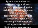 Bibliotecas digitais & Tecnologia da informação.