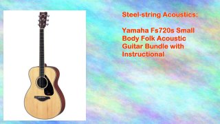 Yamaha Fs720s Small Body Folk Acoustic Guitar Bundle with Instructional