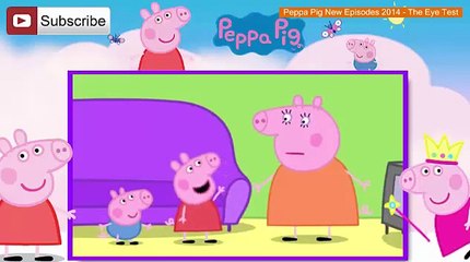 Peppa Pig New Episodes 2014 - The Eye Test