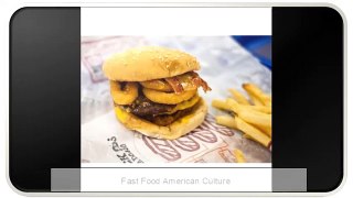 Fast Food American Culture