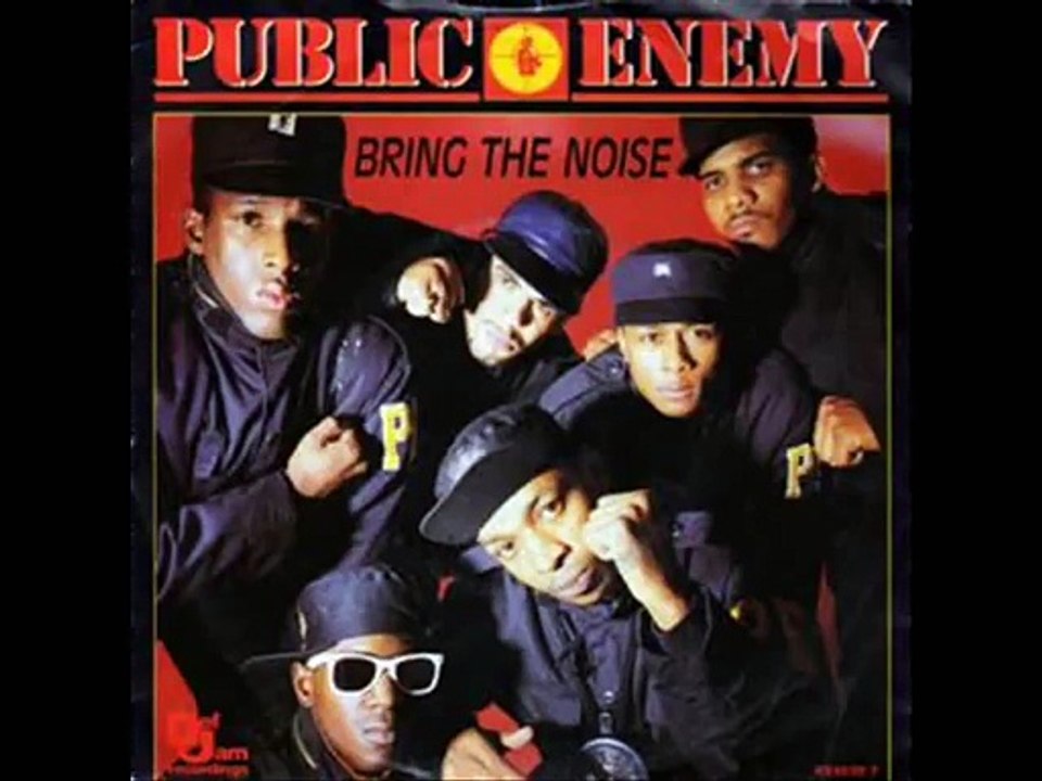 Bring The Noise- Public Enemy (Original Version)
