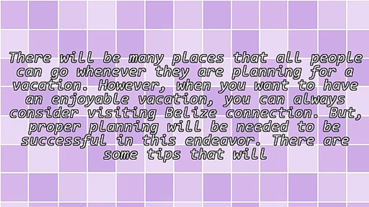 Important Tips In Organizing A Belize Connection