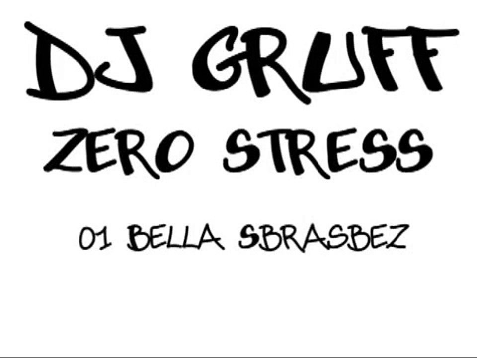 DJ Gruff - Zero Stress (Album Completo)