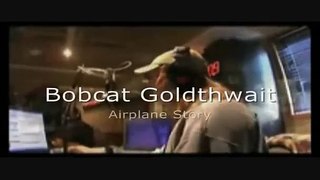 Todd n Tyler - Bobcat Goldthwait Airplane Story