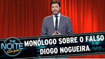 Monólogo: Sobre o falso Diogo Nogueira