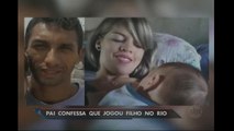 Pai confessa que o jogou o filho de quatro meses no Rio Negro