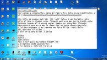 [Tutorial En HD] Como Extraer los subtitulos a un video