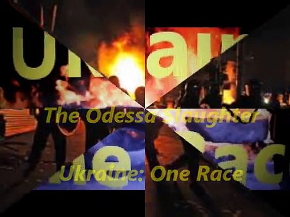 The Slaughter in Odessa: Ukraine One Race
