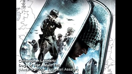 Medal of Honor: European Assault Soundtrack - Dogs of War/Main Title