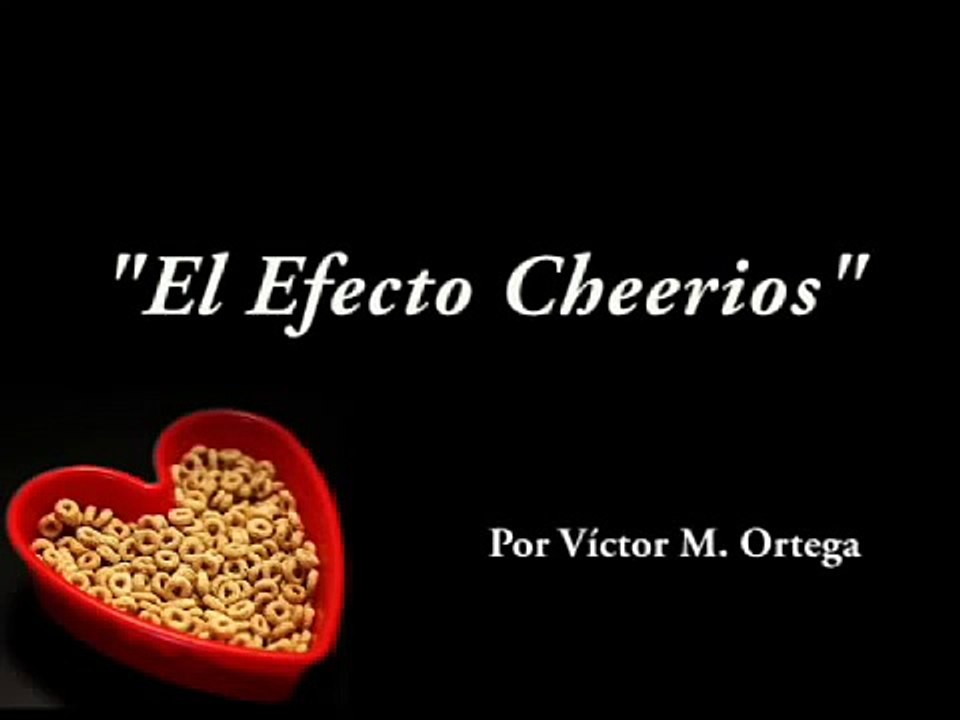 El efecto Cheerios (the Cheerios effect)