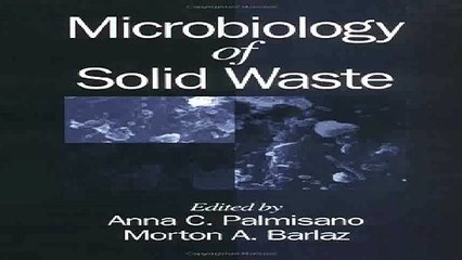 Microbiology of Solid Waste Microbiology of Extreme  Unusual Environments