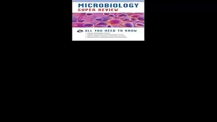 Microbiology Super Review Super Reviews Study Guides