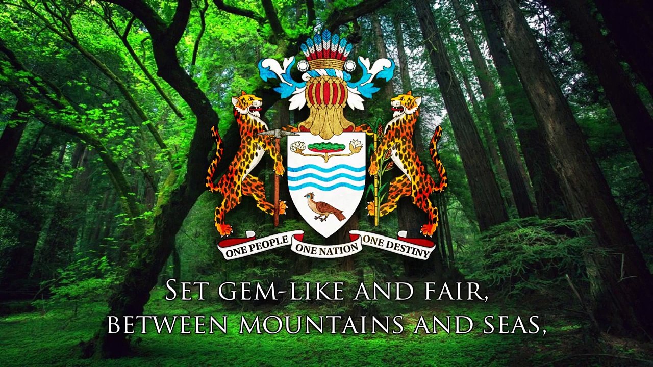 National Anthem of Guyana - "Dear Land of Guyana, of Rivers and Plains"