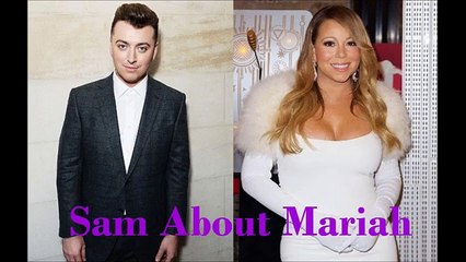 Sam Smith about Mariah Carey