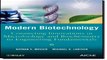 Modern Biotechnology Connecting Innovations in Microbiology and Biochemistry to Engineering Fundamentals