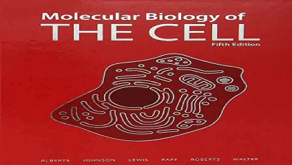 Molecular Biology of the Cell 5th Edition