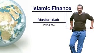Islamic Finance - Musharakah ( part 2 of 2 )