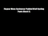 Fixgear Mens Cyclewear Padded Wolf Cycling Pants Black XL