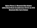 Alpina Pheox L.E. Mountain Bike Helmet white/black Head circumference 58-63 cm 2014 Mountain