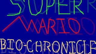 Super Mario Bio Chronicle Episode 1
