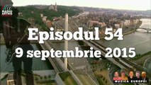 MUZICA EUROPEI, ep.54 din 9 sept. 2015