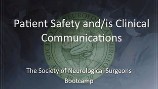 Patient Safety and Clinical Communications