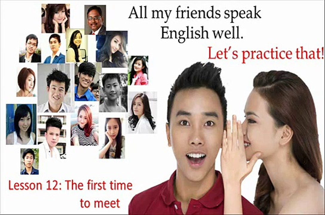 Real conversation practice 012: The first time to meet.
