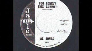 Al Jones - Too Lonely This Summer