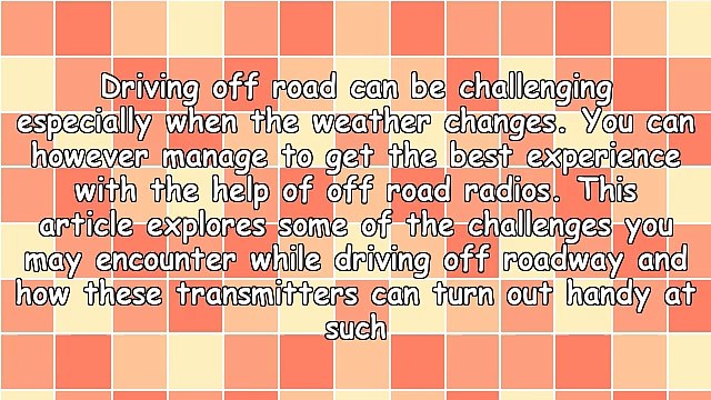 Overcome Rough Terrain With Off Road Radios