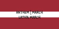 National Anthem Latvia | Letonya Milli Marşı | Latvijas Valsts himna