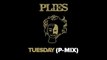 Plies - Tuesday (P-Mix) Ilovemakonnen