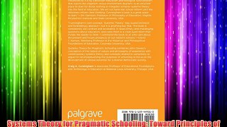 Systems Theory for Pragmatic Schooling: Toward Principles of Democratic Education (The Cultural