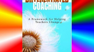 Differentiated Coaching: A Framework for Helping Teachers Change Download Free Books