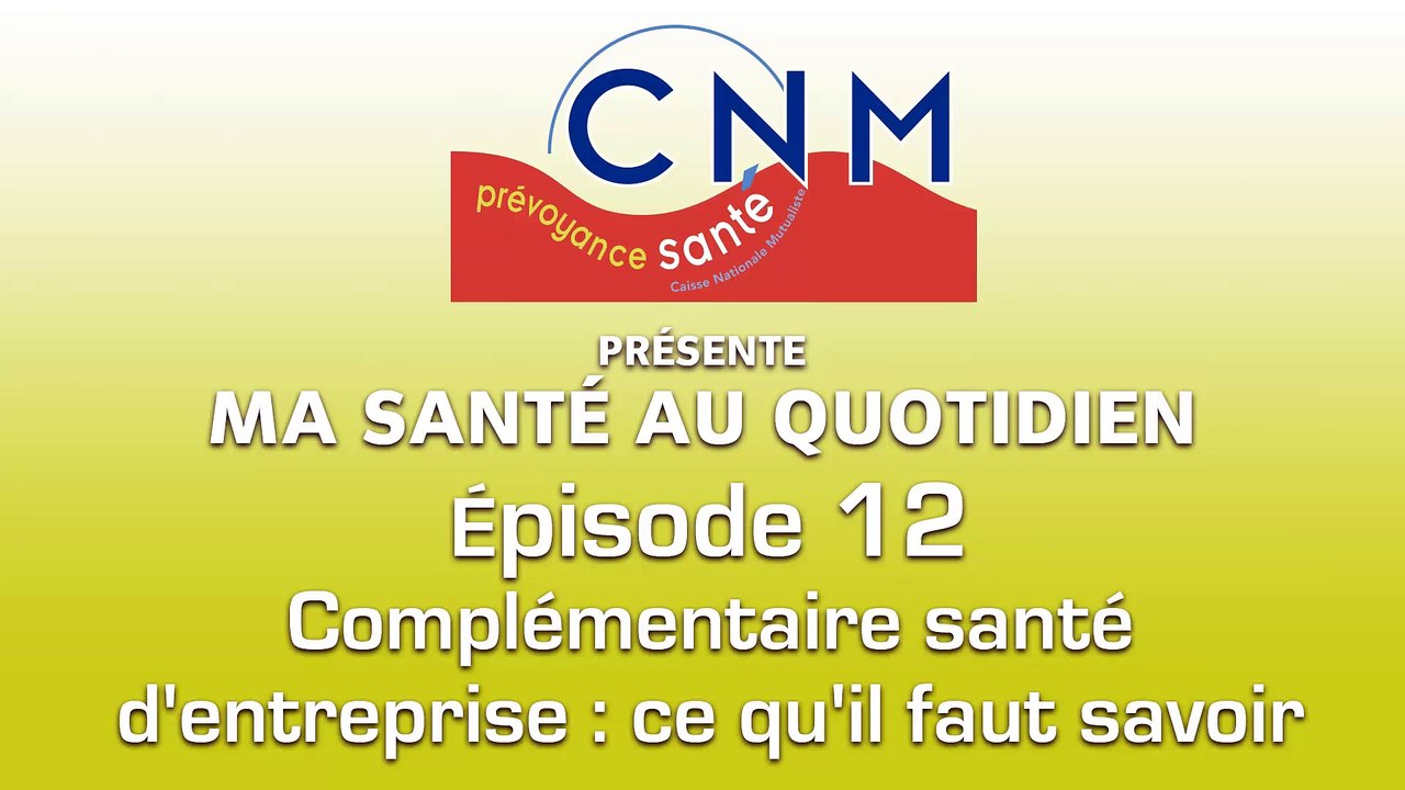 Ep12 - Complémentaire santé d'entreprise : ce qu'il faut savoir