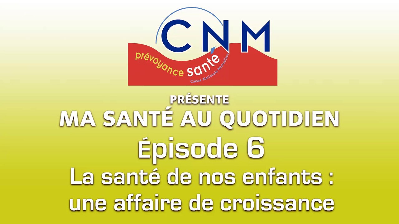 Ep6 - La santé de nos enfants : une affaire de croissance