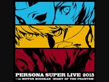 Light the Fire Up in the Night MIDNIGHT - PERSONA SUPER LIVE 2015 NIGHT OF THE PHANTOM